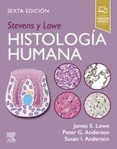 STEVENS Y LOWE HISTOLOGIA HUMANA 6ª ED - 9788413827865